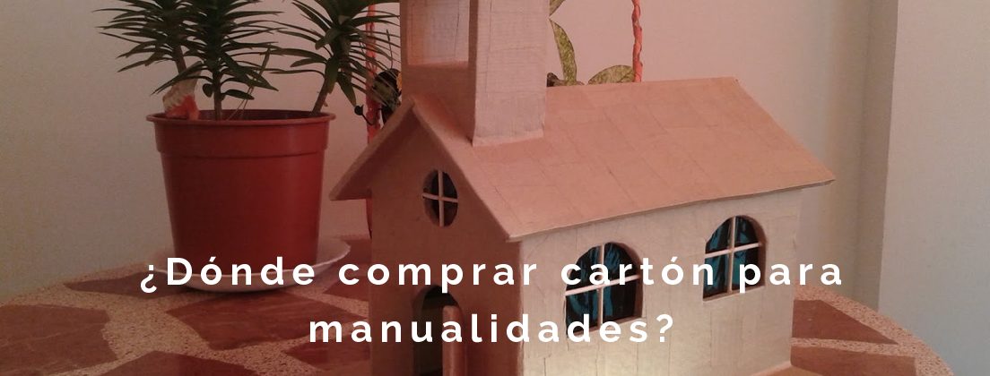 ¿Donde comprar cartón para manualidades?