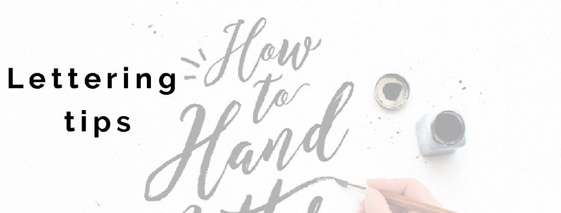 Lettering tips