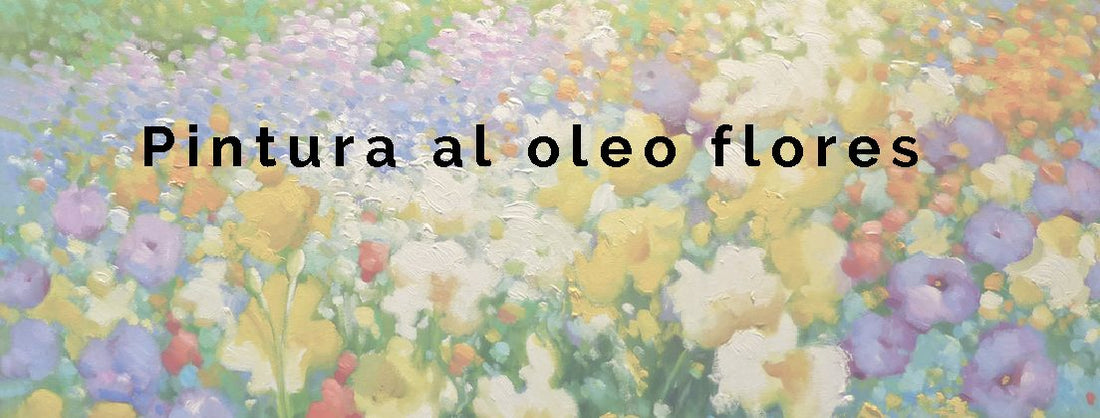 Aprende pintura al óleo: comienza con las flores