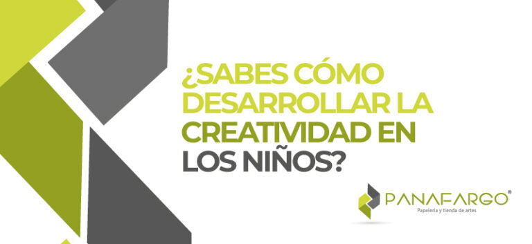¿Cómo desarrollar la creatividad en los niños?