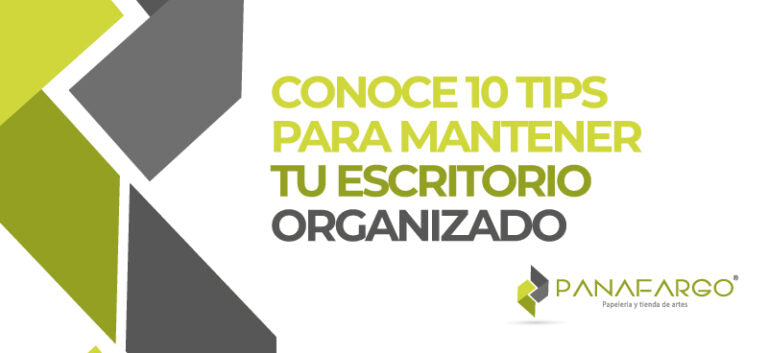10 tips para mantener tu escritorio organizado