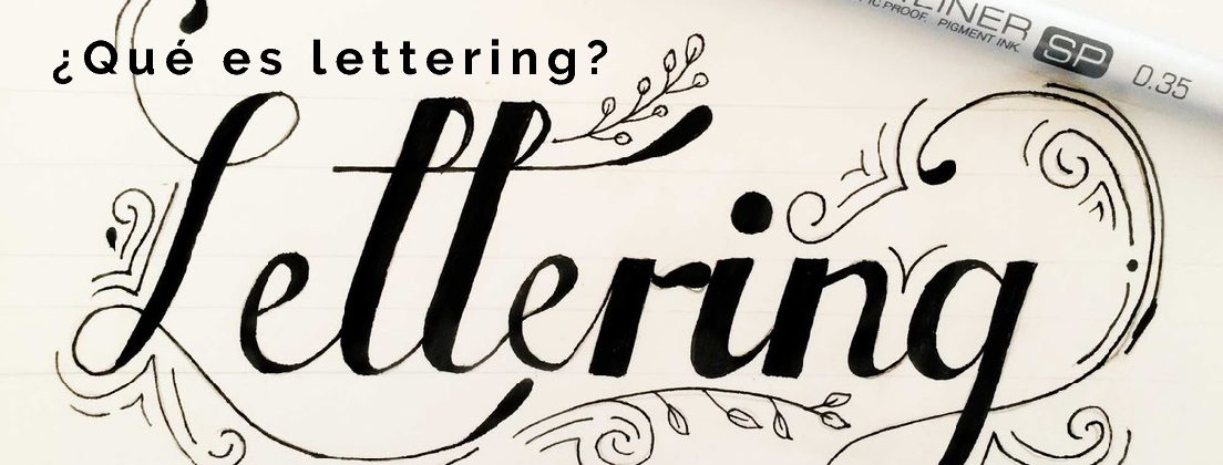 Conoce todo sobre la técnica de escritura lettering 
